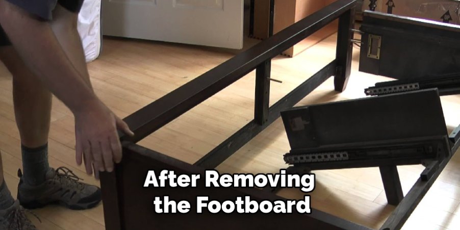 After Removing
the Footboard