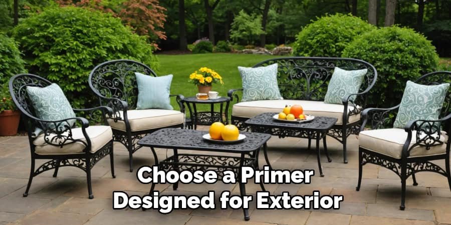 Choose a Primer 
Designed for Exterior