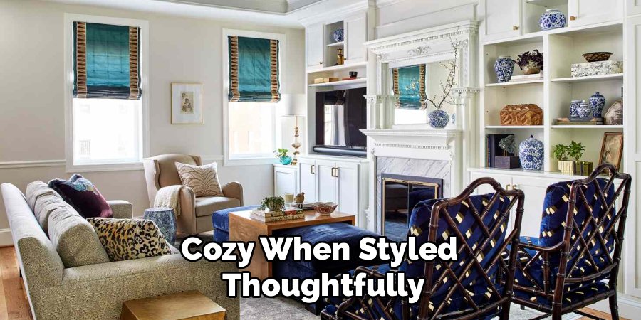 Cozy When Styled
Thoughtfully
