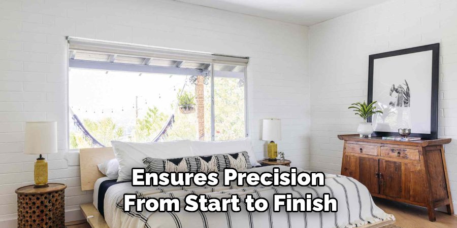 Ensures Precision
From Start to Finish