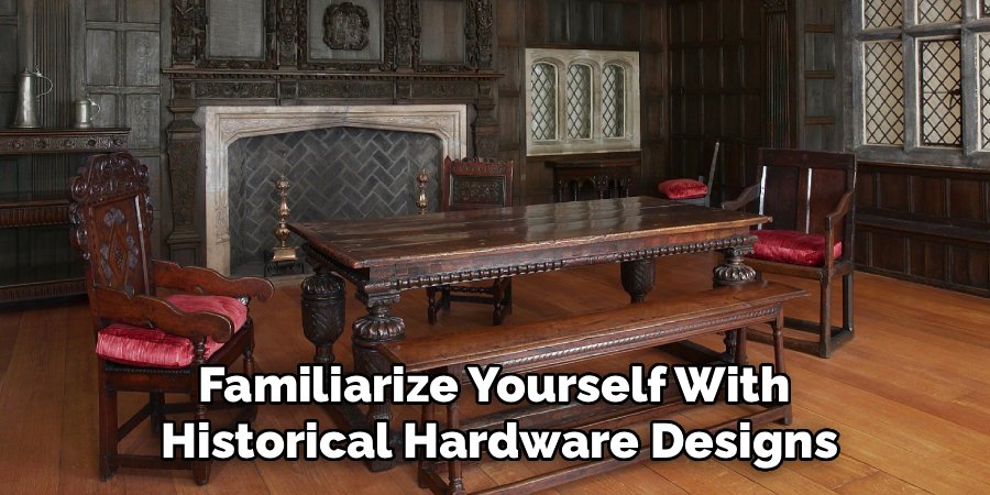 Familiarize Yourself With
Historical Hardware Designs