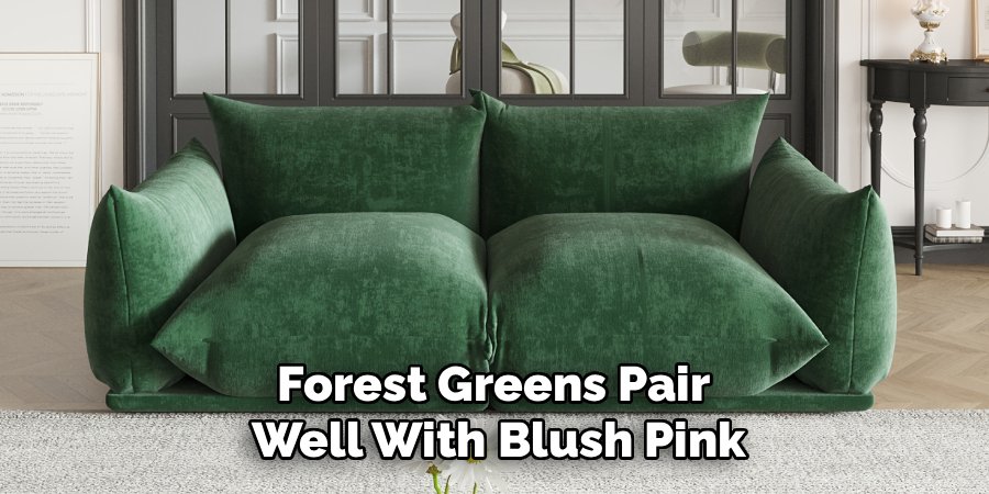 Forest Greens Pair
Well With Blush Pink