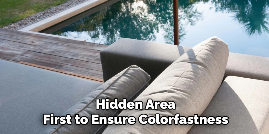 Hidden Area
First to Ensure Colorfastness