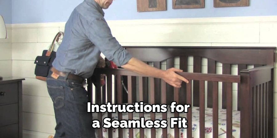 Instructions for 
a Seamless Fit