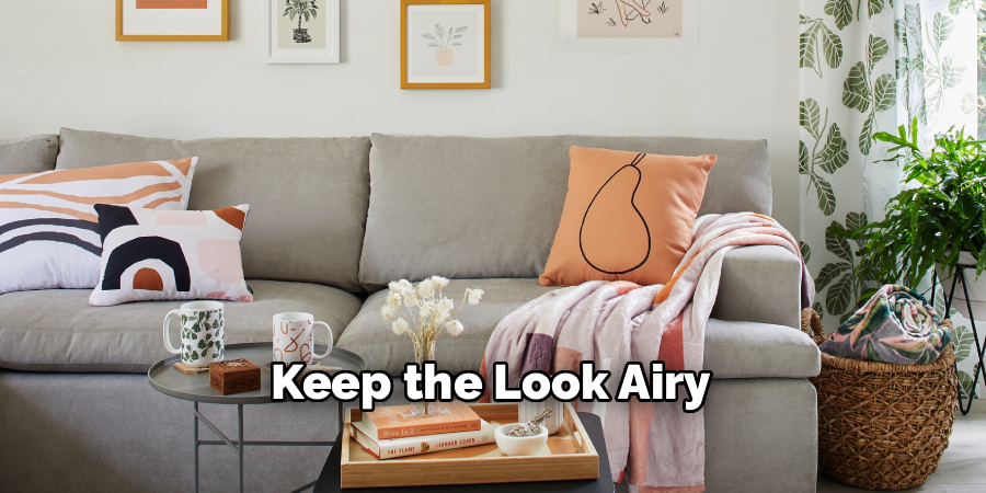 Keep the Look Airy