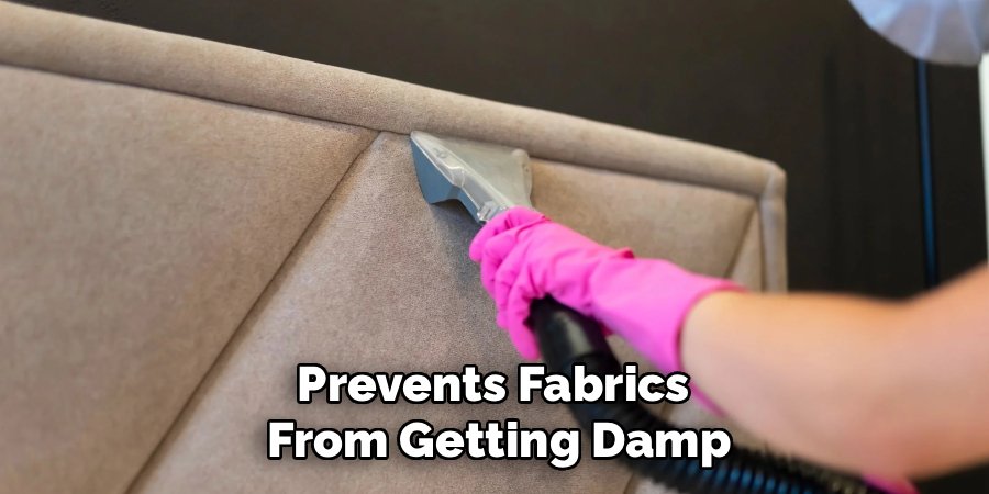 prevents fabrics from getting damp