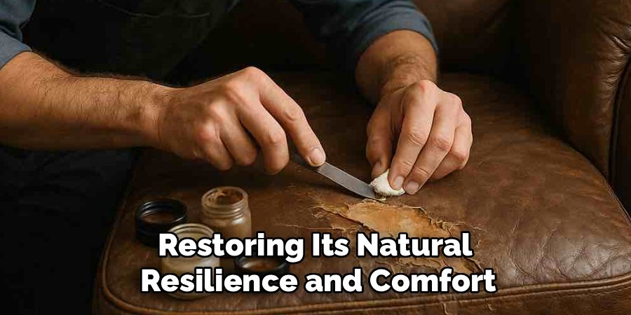 Restoring Its Natural 
Resilience and Comfort