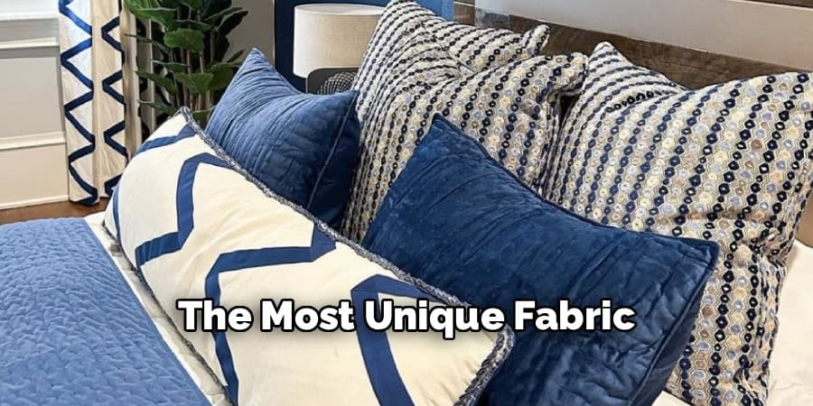The Most Unique Fabric