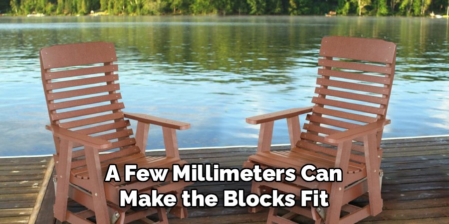 A Few Millimeters Can Make the Blocks Fit