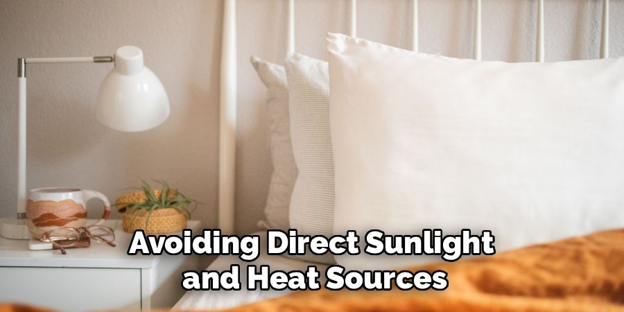Avoiding Direct Sunlight
and Heat Sources