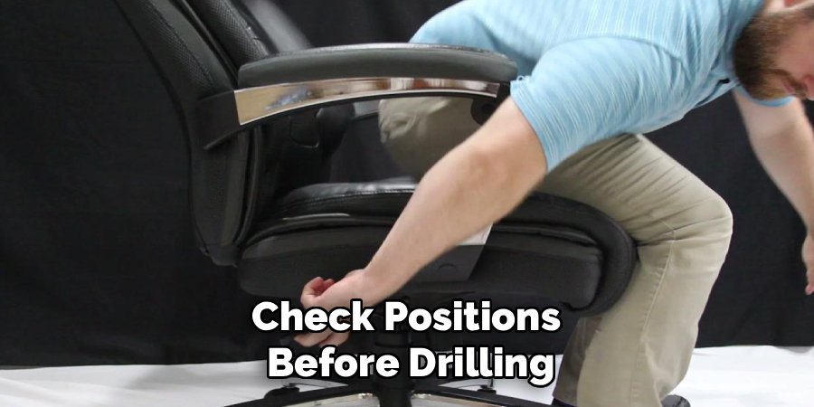 Check Positions 
Before Drilling