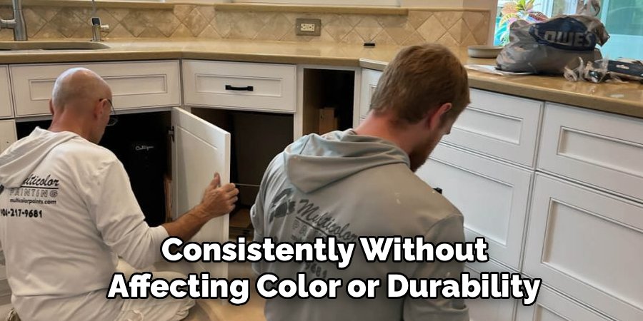 Consistently Without Affecting Color or Durability