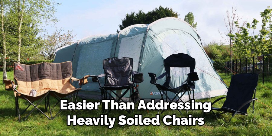 Easier Than Addressing Heavily Soiled Chairs