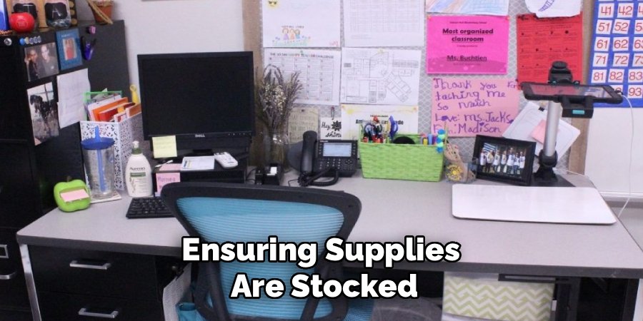 Ensuring Supplies
Are Stocked