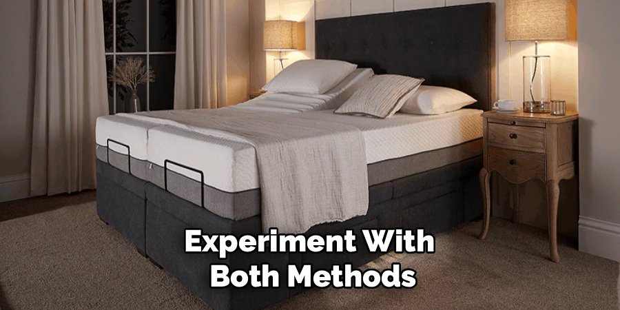 Experiment With 
Both Methods