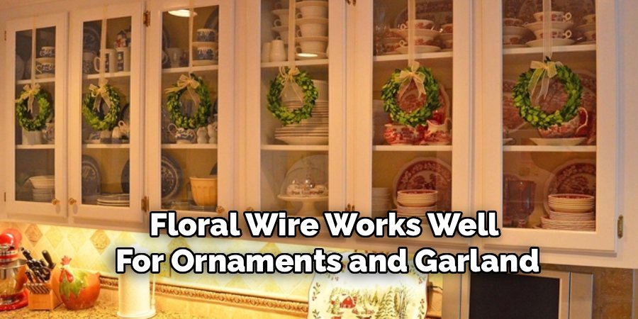 Floral Wire Works Well
For Ornaments and Garland