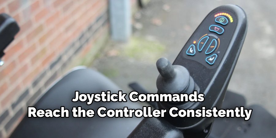 Joystick Commands
Reach the Controller Consistently