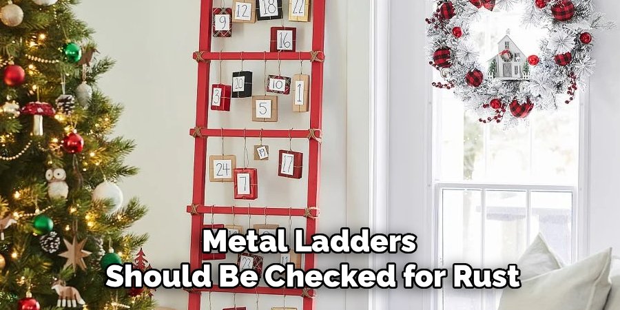 Metal Ladders 
Should Be Checked for Rust