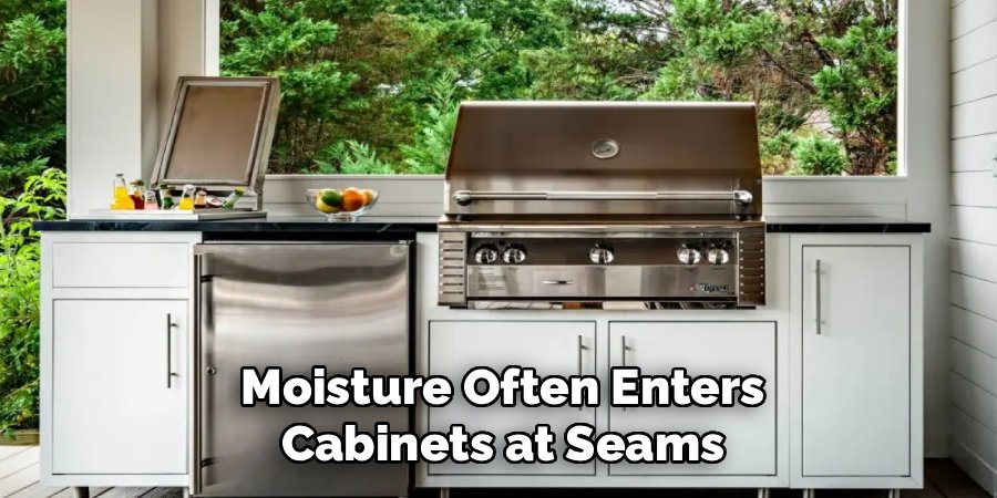 Moisture Often Enters
Cabinets at Seams