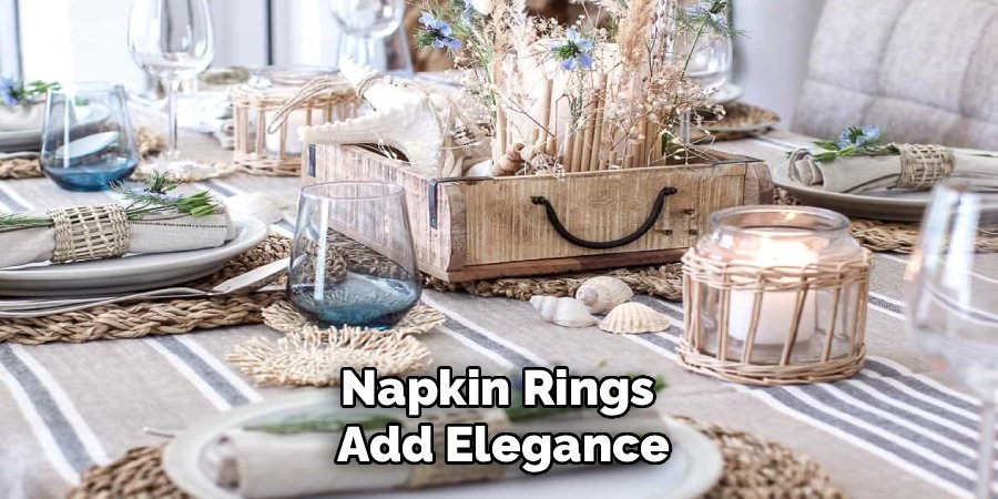 Napkin Rings 
Add Elegance
