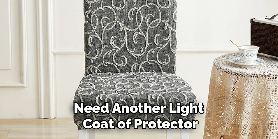 Need Another Light 
Coat of Protector