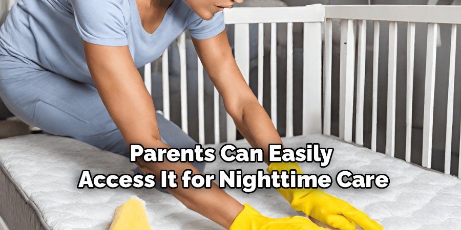Parents Can Easily 
Access It for Nighttime Care