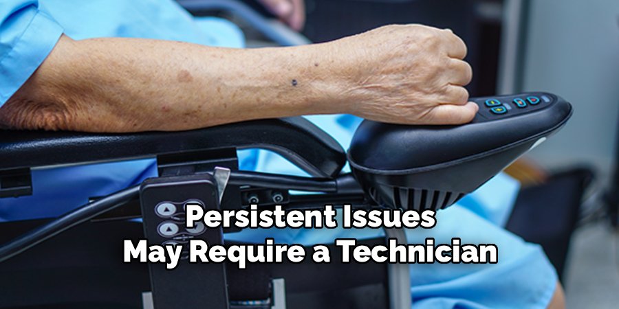 Persistent Issues
May Require a Technician