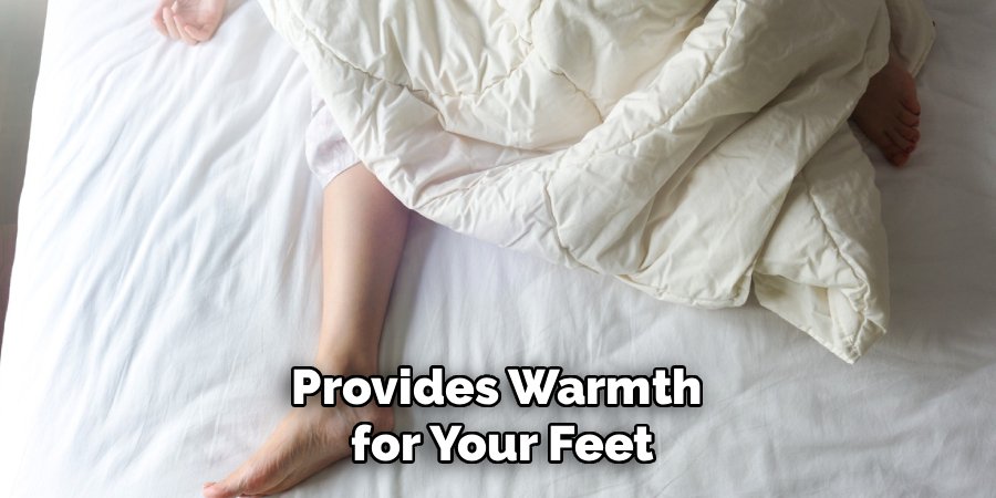 Provides Warmth
for Your Feet