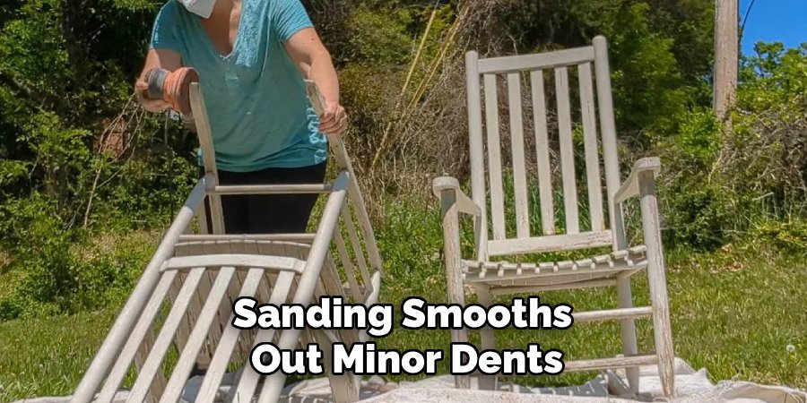 Sanding Smooths
Out Minor Dents