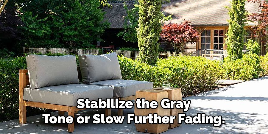 Stabilize the Gray Tone or Slow Further Fading.