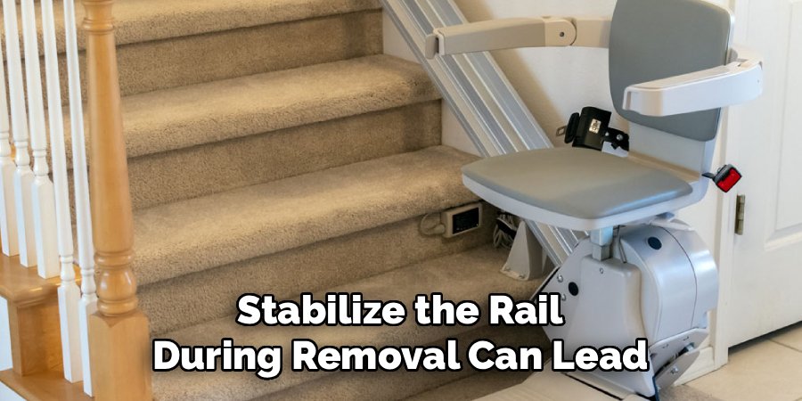 Stabilize the Rail During Removal Can Lead