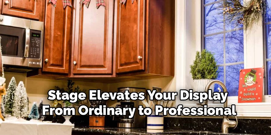 Stage Elevates Your Display
From Ordinary to Professional