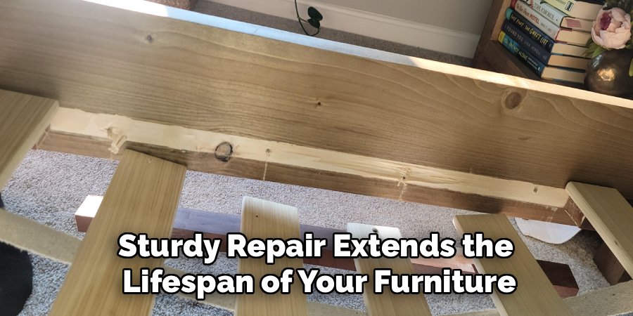Sturdy Repair Extends the
Lifespan of Your Furniture