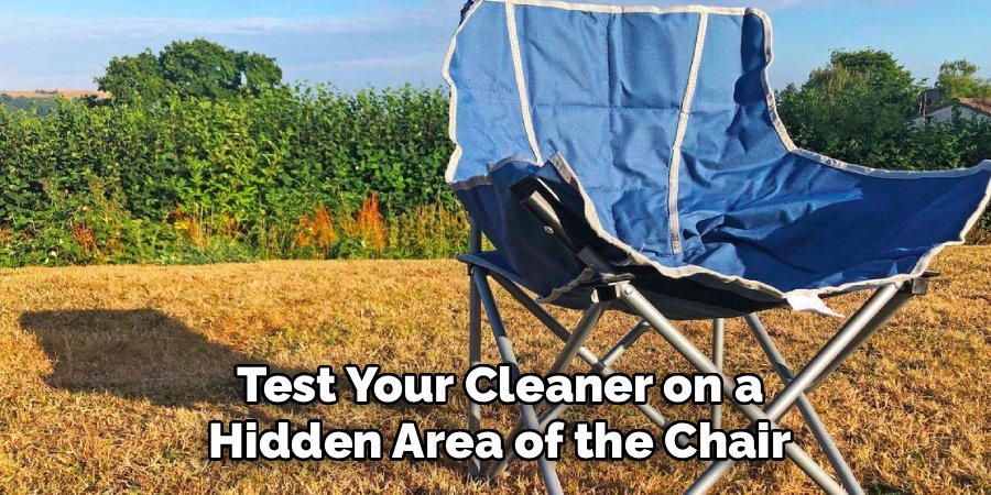 Test Your Cleaner on a Hidden Area of the Chair
