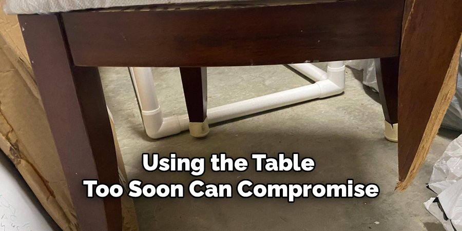 Using the Table
Too Soon Can Compromise