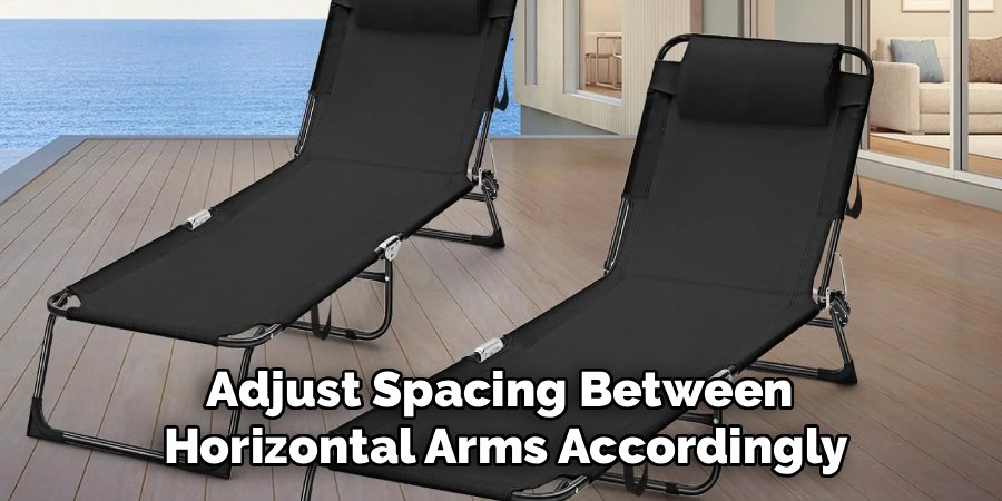 Adjust Spacing Between
Horizontal Arms Accordingly