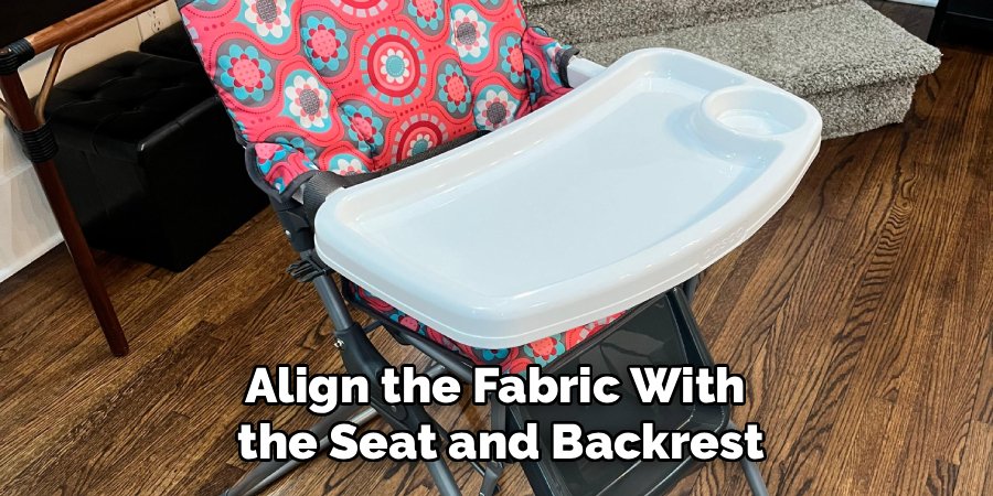 Align the Fabric With 
the Seat and Backrest