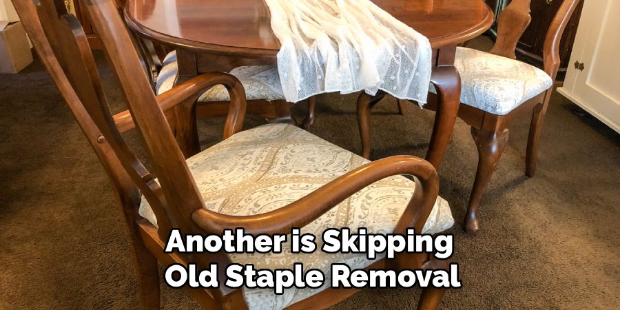 Another is Skipping 
Old Staple Removal