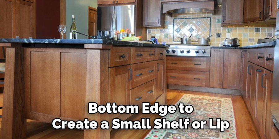 Bottom Edge to Create a Small Shelf or Lip