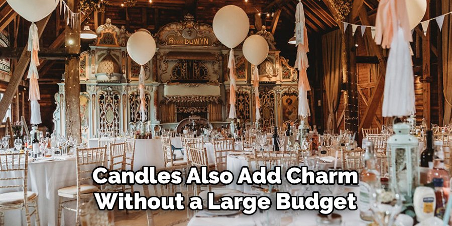 Candles Also Add Charm Without a Large Budget