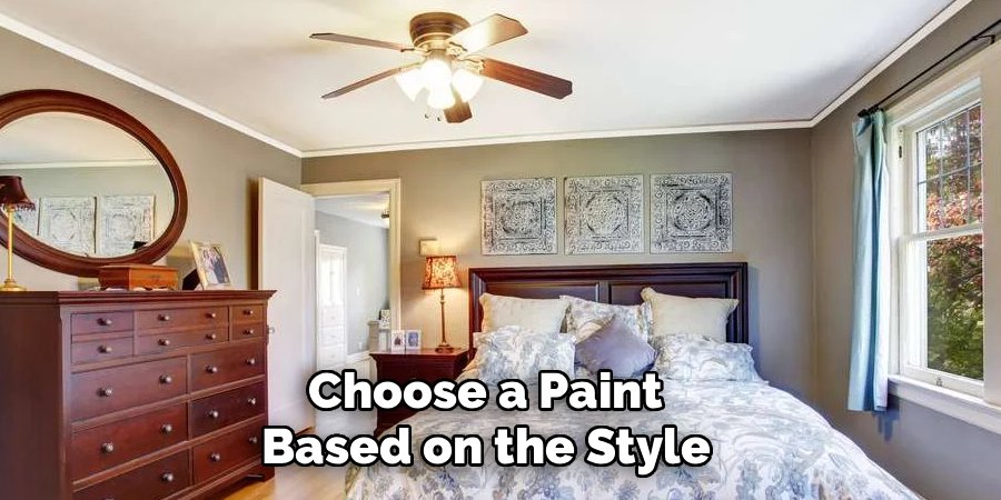 Choose a Paint Based on the Style