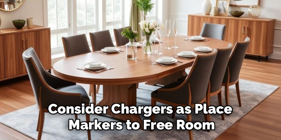 Consider Chargers as Place
Markers to Free Room