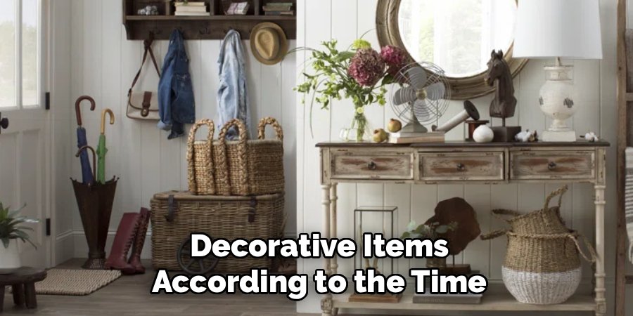 Decorative Items According to the Time