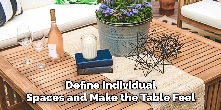 Define Individual Spaces and Make the Table Feel