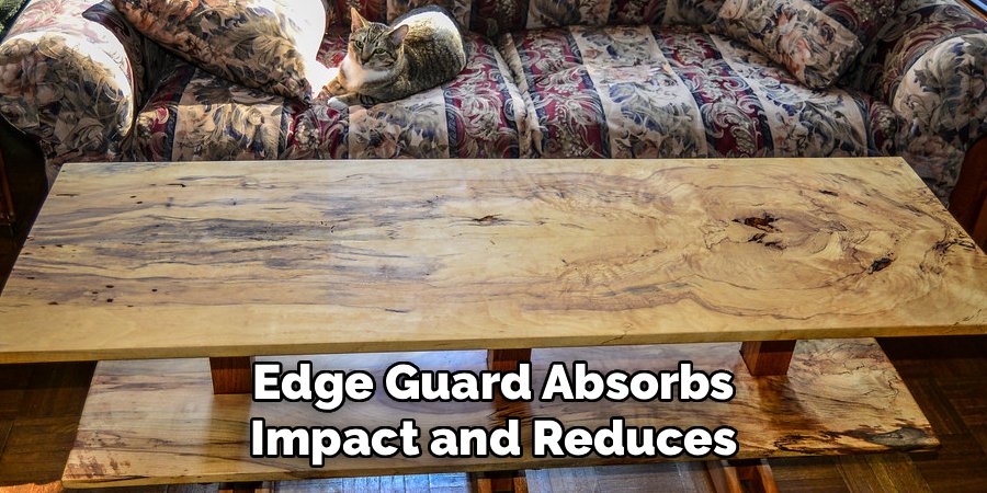Edge Guard Absorbs Impact and Reduces