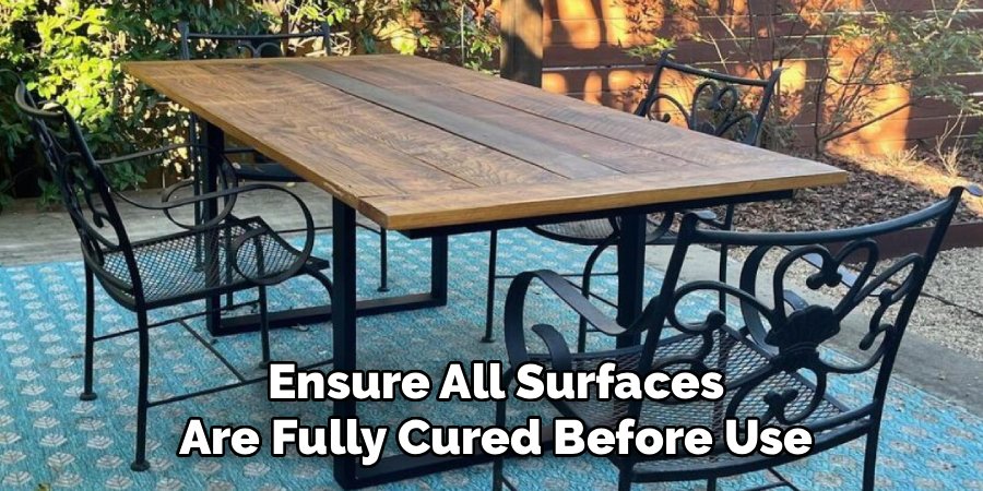 Ensure All Surfaces Are Fully Cured Before Use