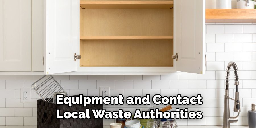 Equipment and Contact Local Waste Authorities