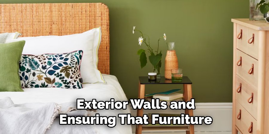 Exterior Walls and Ensuring That Furniture