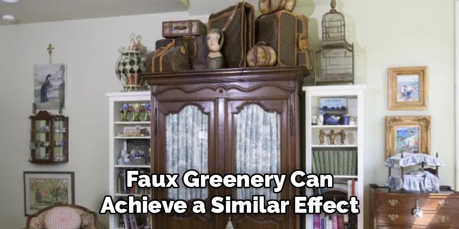 Faux Greenery Can Achieve a Similar Effect