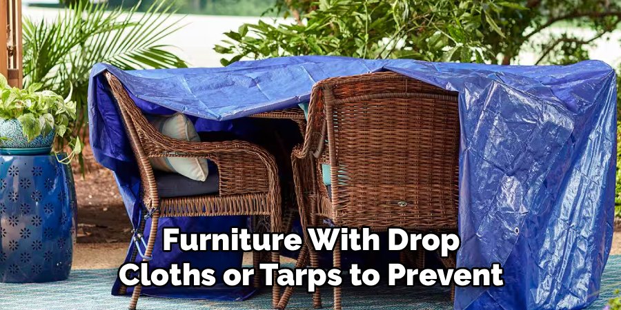 Furniture With Drop Cloths or Tarps to Prevent